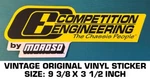 Competition Engineering By Moroso Vintage Original Vinyl Decal Sticker Used. Price: $7.97.