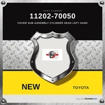 Genuine Toyota Cover Sub-assembly Cylinder Head Left Hand 11202-70050 New. Price: $339.90.