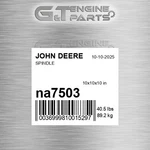 NA7503 Spindle Fits John Deere (surplus Open Box) New. Price: $586.46.