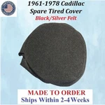 New 1961-1978 Cadillac Loose Fit Trunk Spare Tire Cover Black/silver Felt. Price: $143.99.