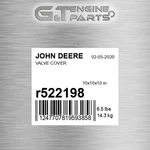 R522198 Valve Cover Fits John Deere (surplus Open Box) New. Price: $183.44.