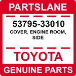53795-33010 Toyota Oem Genuine Cover, Engine Room, Side New. Price: $115.15.